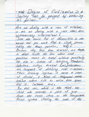 The degree of civilization in a society can be gauged by entering it's prisons