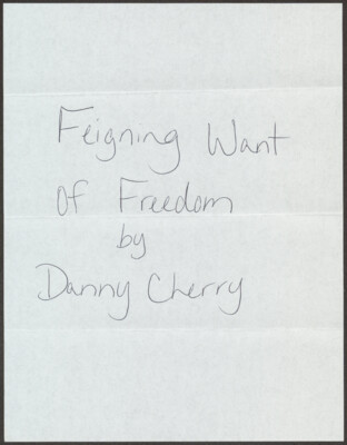 Feigning want of freedom